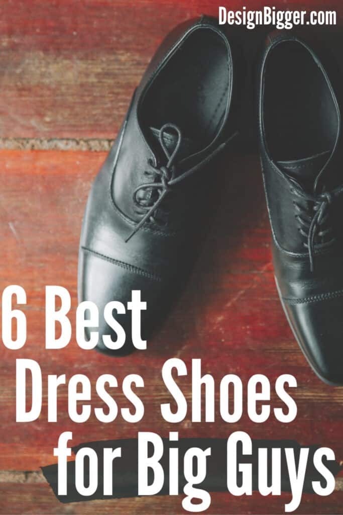 best dress shoes for big guys pin
