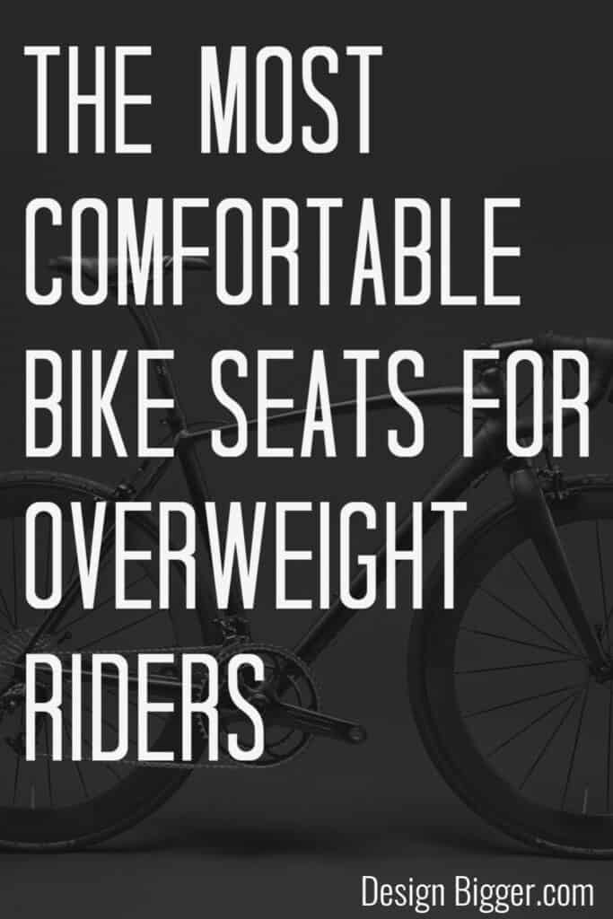 most comfortable bicycle seat for overweight